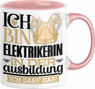 Produktbild von Elektrikerin Ausbildung Start Geschenk Tasse Ich Bin Elektrikerin In Der Ausbildung Ich Darf Das Kaffee-Becher Geschenkidee (Rosa)