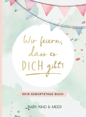 Produktbild von Wir feiern, dass es dich gibt!