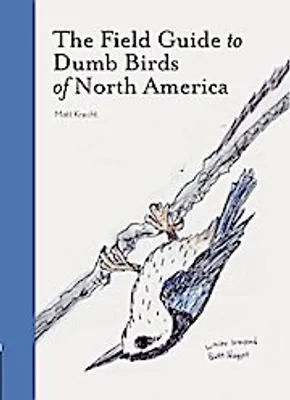 Obrázek produktu pro The Field Guide to Dumb Birds of America