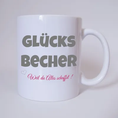 Produktbild von Glücks Becher - Tasse - Kaffeetasse - Tasse mit Spruch