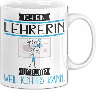 Produktbild von Lehrerin Tasse Geschenk Ich Bin Lehrerin Warum Weil Ich Es Kann Geschenkidee Geburtstag (Weiß)