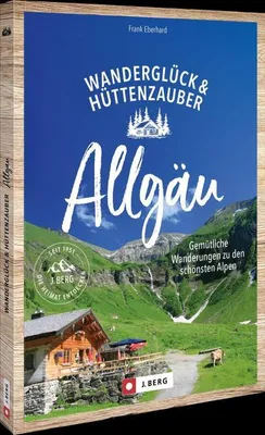 Obrázok produktu pre Wanderglück & Hüttenzauber Allgäu
