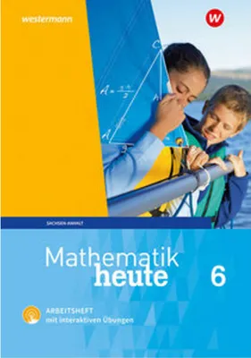 Obrázek produktu pro Mathematik heute 6. Arbeitsheft mit interaktiven Übungen. Sachsen-Anhalt