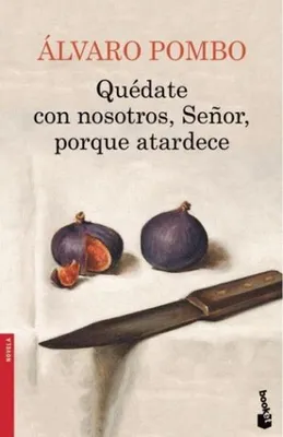 Produktbild von Quédate con nosotros, Señor, porque atardece