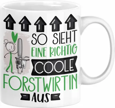 Produktbild von Forstwirtin Geschenk Tasse Geschenkidee für Forstwirtin Geburtstag Weihnachten Spruch So Sieht Eine Richtig Coole Forstwirtin Aus Kaffee-Becher  (Weiß)