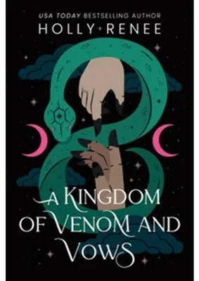 Produktbild von A Kingdom of Venom and Vows