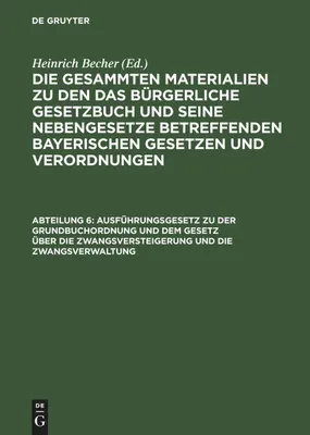 Produktbild von Ausführungsgesetz zu der Grundbuchordnung und dem Gesetz über die Zwangsversteigerung und die Zwangsverwaltung
