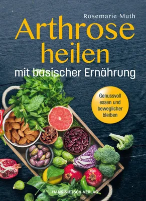 Produktbild von Arthrose heilen mit basische Ernährung