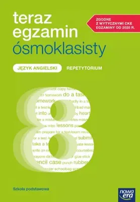 Zdjęcie produktu dla Teraz egzamin ósmoklasisty. Język angielski. Repetytorium. Egzaminy od 2025 r.