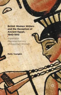 Zdjęcie produktu dla British Women Writers and the Reception of Ancient Egypt, 1840-1910