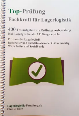 Produktbild von Top-Prüfung Fachkraft für Lagerlogistik - 400 Übungsaufgaben für die Abschlussprüfung