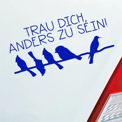 Produktbild von Auto Aufkleber Trau dich, anders zu sein! Vögel Bird Tier 19,5x10 cm Dunkelblau Sticker Heckscheibenaufkleber