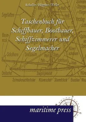Produktbild von Taschenbuch für Schiffbauer, Bootbauer, Schiffzimmerer und Segelmacher