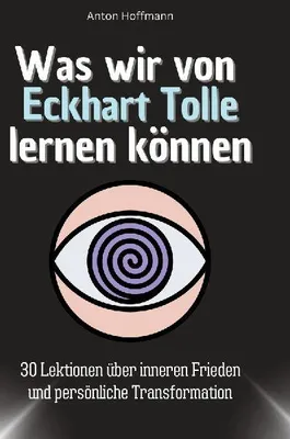 Produktbild von Was wir von Eckhart Tolle lernen können
