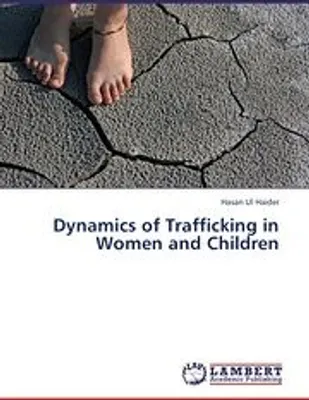 Produktbild von Dynamics of Trafficking in Women and Children