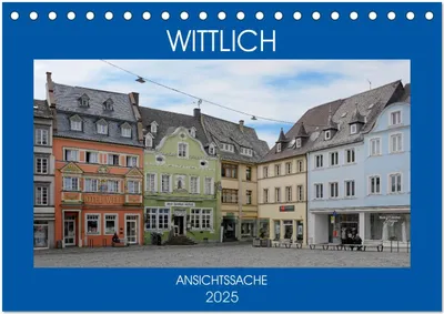 Produktbild von Wittlich - Ansichtssache (Tischkalender 2025 DIN A5 quer), CALVENDO Monatskalender