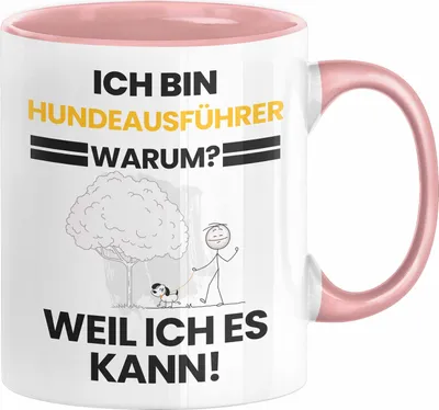 Produktbild von Hundeausführer Geschenk Tasse Lustiger Spruch Ich Bin Hundeausführer Warum Weil Ich Es Kann Geschenkidee Bester Hundeausführer Geburtstag Kaffee-Becher (Rosa)