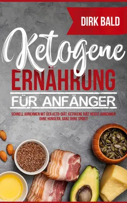 Produktbild von Ketogene Ernährung für Anfänger
