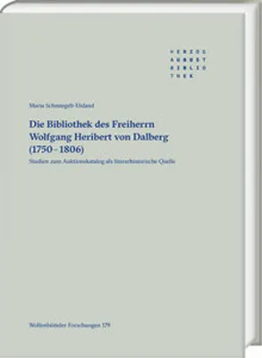 Produktbild von Die Bibliothek des Freiherrn Wolfgang Heribert von Dalberg (1750-1806)