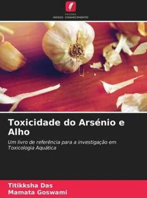 Produktbild von Toxicidade do Arsénio e Alho