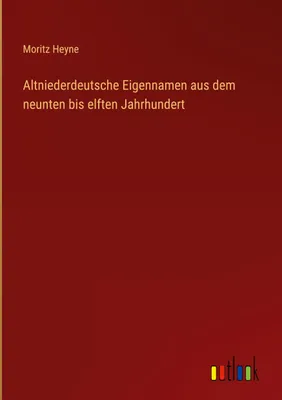 Produktbild von Altniederdeutsche Eigennamen aus dem neunten bis elften Jahrhundert