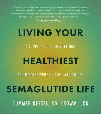Produktbild von Living Your Healthiest Semaglutide Life