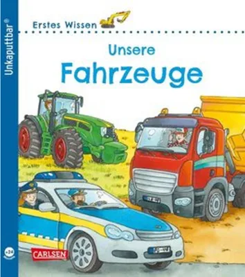 Produktbild von Unkaputtbar: Erstes Wissen: Unsere Fahrzeuge