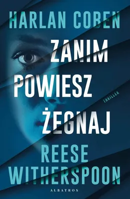 Zdjęcie produktu dla Zanim powiesz żegnaj