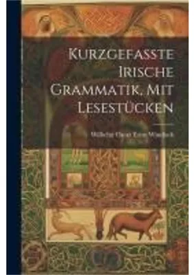 Obrázok produktu pre Kurzgefasste Irische Grammatik, mit Lesestücken