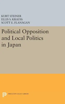 Produktbild von Political Opposition and Local Politics in Japan