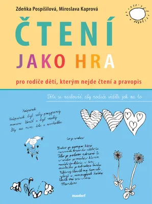 Obrázek produktu pro Čtení jako hra - Pro rodiče dětí, kterým nejde čtení a pravopis (Pospíšilová Zdeňka)