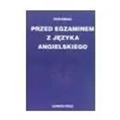 Zdjęcie produktu dla Przed egzaminem z języka angielskiego. Reading comprehension, speaking practice - Piotr Kubacki