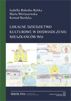 Imagen del producto de ISBN Lokalne dziedzictwo kulturowe w doświadczeniu mieszkańców wsi, Polski, Broszurowa okładka, 242 stron(y)