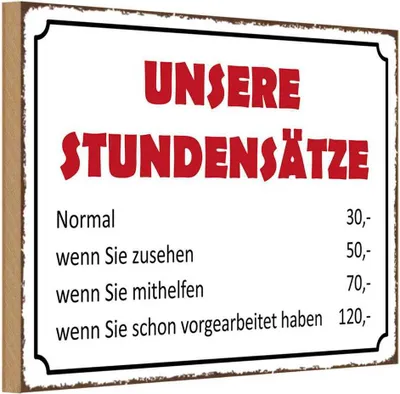 Produktbild von vianmo Holzschild 12x18 cm unsere Stundensätze 30,- 50,- Warnschild Hinweisschild