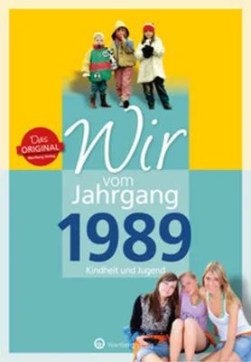 Obrázok produktu pre Wir vom Jahrgang 1989 - Kindheit und Jugend