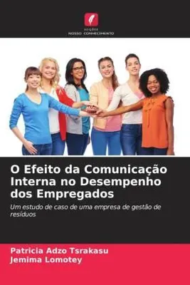Produktbild von O Efeito da Comunicação Interna no Desempenho dos Empregados