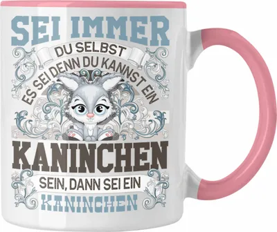 Produktbild von Trendation - Kaninchen Tasse Geschenk Kanickel Liebhaber Sei immer Du Selbst Spruch (Rosa)