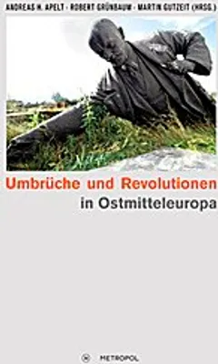 Produktbild von Umbrüche und Revolutionen in Ostmitteleuropa 1989