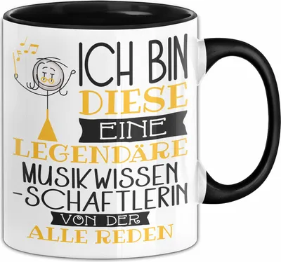 Produktbild von Musikwissenschaftlerin Tasse Geschenk Ich Bin Diese Eine Legendäre Musikwissenschaftlerin Von Der Alle Reden Geschenkidee Geburtstag Weihnachten (Schwarz)