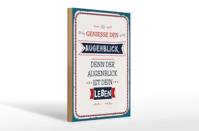 Produktbild von Holzschild denn der Augenblick ist dein Leben, 30 x 20 cm, Holzschilder Spruch Glück Weisheit