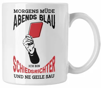 Produktbild von Schiedsrichter Tasse Geschenk für Schiedsrichter mit Spruch (Weiß)