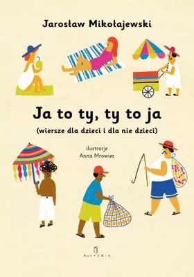 Zdjęcie produktu dla Ja to ty, ty to ja - wiersze dla dzieci i dorosłych