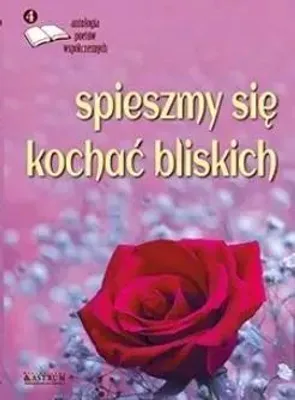 Obrázek produktu pro Spieszmy się kochać bliskich - praca zbiorowa