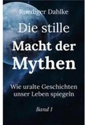 Obrázek produktu pro Die stille Macht der Mythen. Band 1