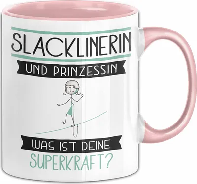 Produktbild von Slacklinerin Und Prinzessin Tasse Geschenk Für Eine Slacklinerin Geburtstag Was Ist Deine Superkraft (Rosa)