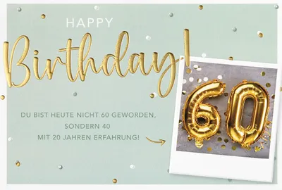 Produktbild von 60. Geburtstag Karte mit Umschlag, unverpackt, 40 mit 20 Jahren Erfahrung Happy Birthday