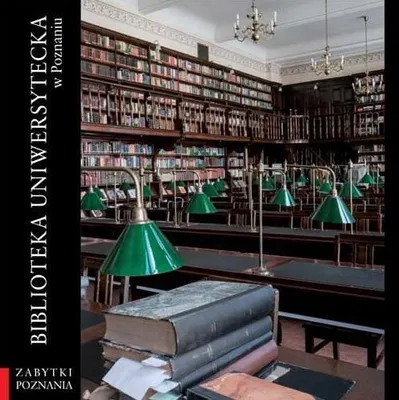 Produktbild von Biblioteka Uniwersytecka w Poznaniu - historia i architektura