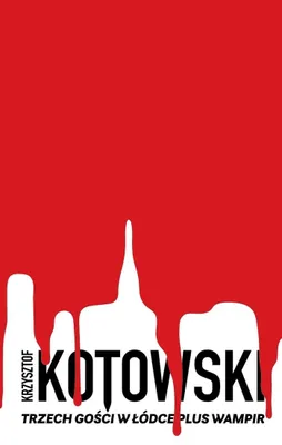 Image de Trzech Gości w Łódce plus Wampir - Krzysztof Kotowski - thriller