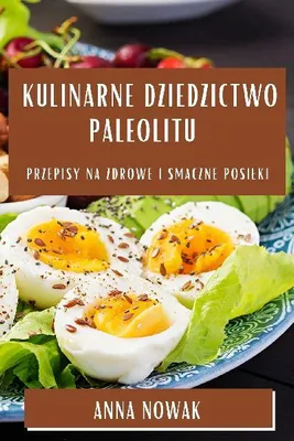 Produktbild von Kulinarne Dziedzictwo Paleolitu