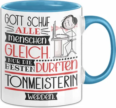 Produktbild von Tonmeisterin Geschenk Becher Tasse Gott Schuf Alle Menschen Gleich Nur Die Besten Durfeten Tonmeisterin Werden Geschenkidee Lustig (Blau)